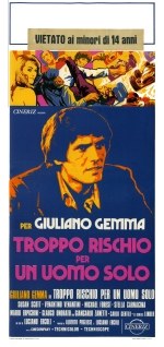 Troppo rischio per un uomo solo