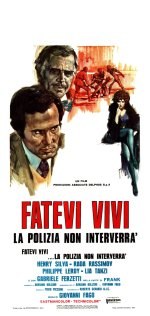Fatevi vivi, la polizia non interverrà