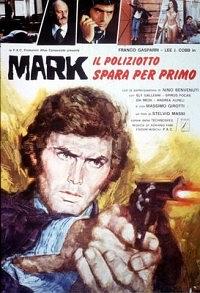 Mark il poliziotto spara per primo