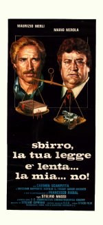 Sbirro, la tua legge è lenta... la mia... no!