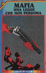 Mafia, una legge che non perdona
