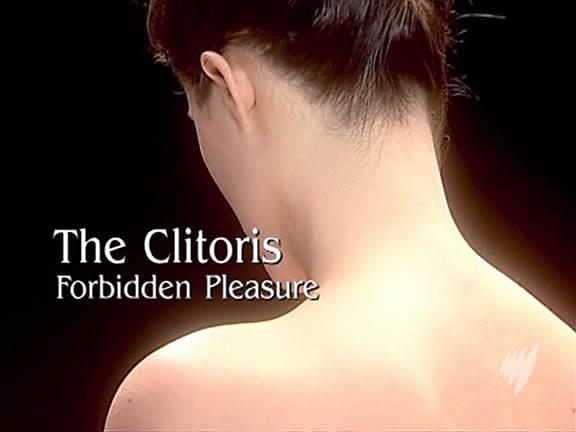 The Clitoris : Forbidden Pleasure