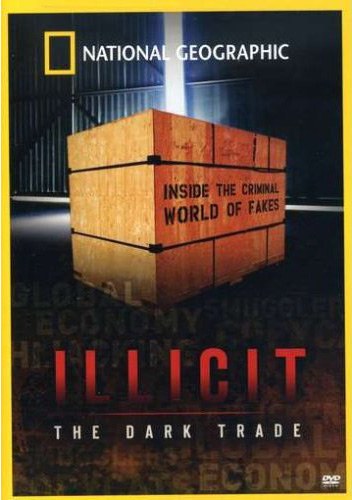 Illicit: The Dark Trade