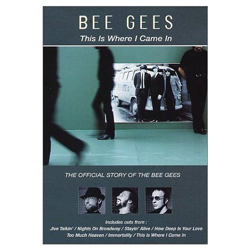 Bee Gees: This Is Where I Came In