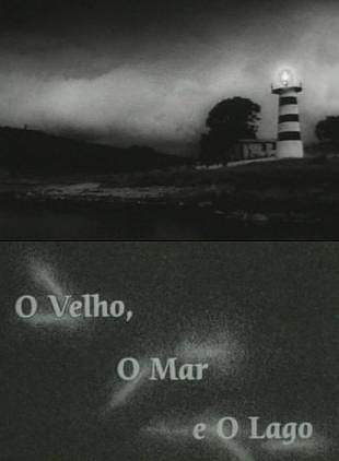 O Velho, o Mar e o Lago