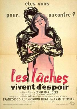 Les lâches vivent d'espoir