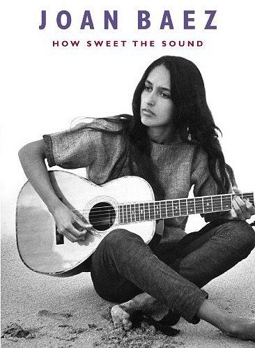 Joan Baez: How Sweet the Sound