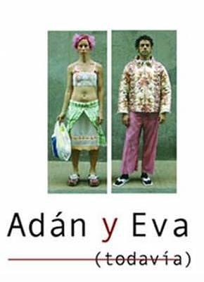 Adán y Eva (Todavía)