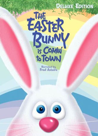The Easter Bunny Is Comin' to Town