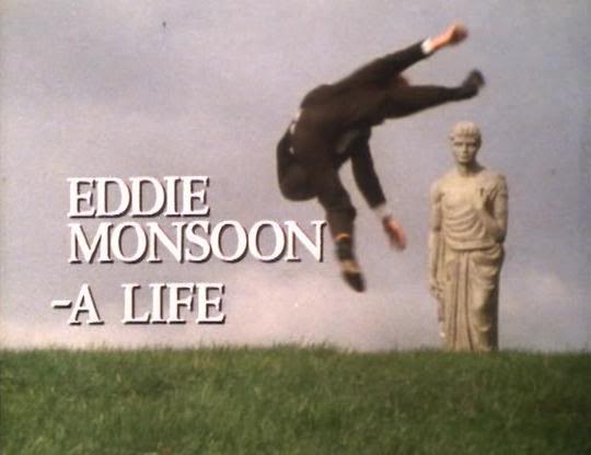 The Comic Strip Presents: Eddie Monsoon, a Life