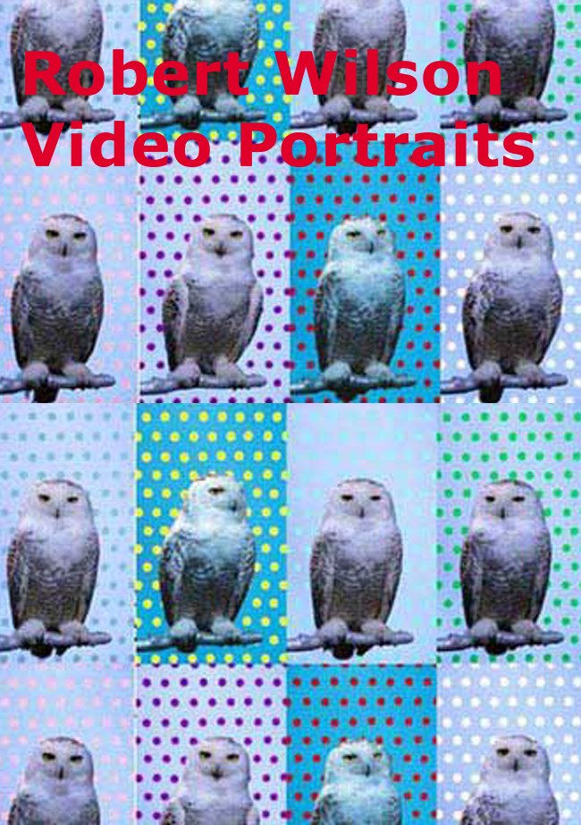 Robert Wilson: Video Portraits