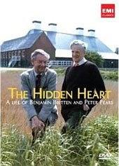 The Hidden Heart - A documentary on the life of Benjamin Britten &amp; Peter Pears