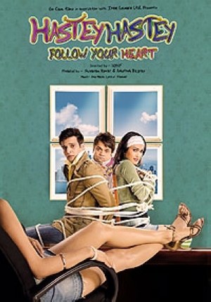Hastey Hastey Follow Your Heart