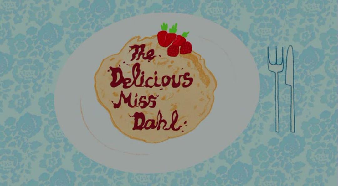 "The Delicious Miss Dahl" Selfish