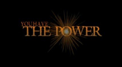 You Have the Power