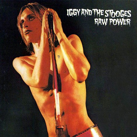 寻找与破坏：Iggy &amp; The Stooges' Raw Power