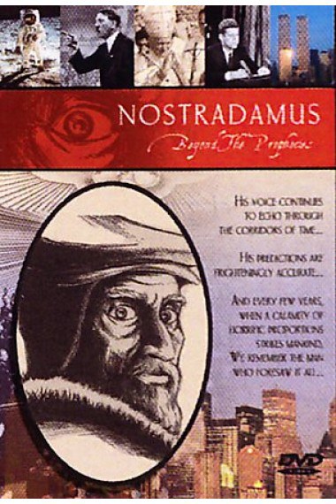 Nostradamus: Beyond the Prophecies