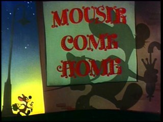 Mousie Come Home