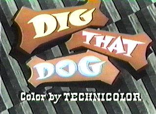 Dig That Dog
