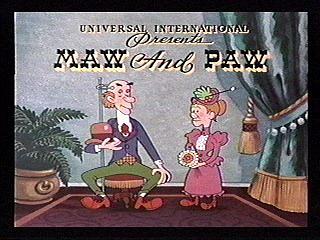Maw and Paw