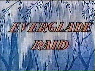Everglade Raid