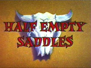 Half Empty Saddles