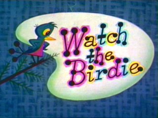 Watch the Birdie