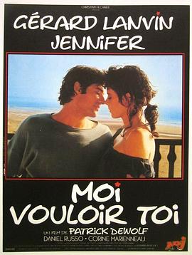 Moi vouloir toi