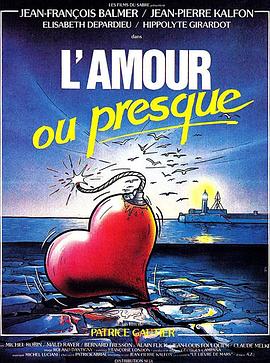 L'amour ou presque