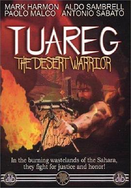Tuareg: The Desert Warrior