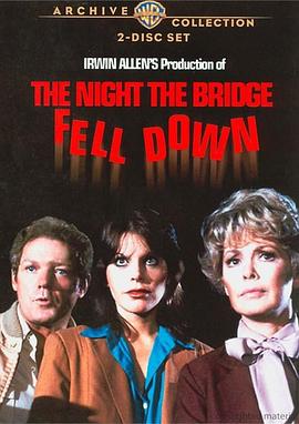 The Night the Bridge Fell Down