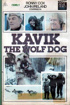 The Courage of Kavik, the Wolf Dog