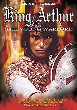 King Arthur, the Young Warlord