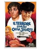 Il terrore con gli occhi storti