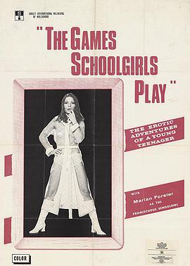 The Games Schoolgirls Play