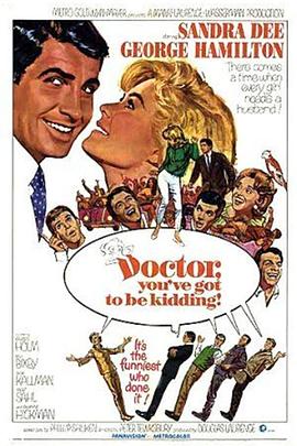 Doctor, You've Got to Be Kidding!