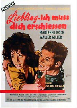 Liebling - Ich muß Dich erschießen