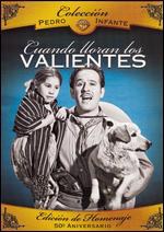 Cuando lloran los valientes