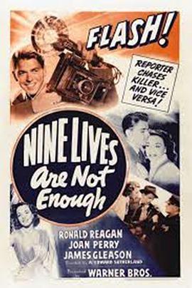 Nine Lives Are Not Enough