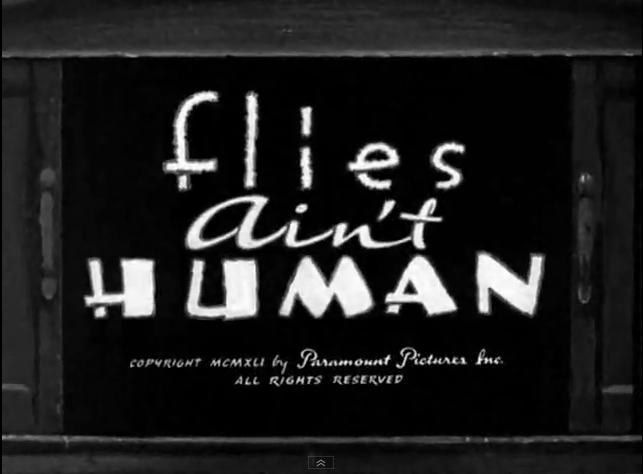 Flies Ain't Human