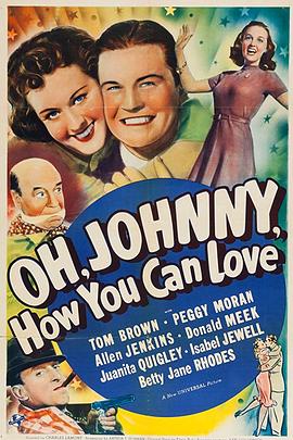 Oh Johnny, How You Can Love