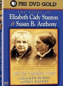 Not for Ourselves Alone: The Story of Elizabeth Cady Stanton &amp; Susan B. Anthony