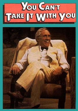 You Can't Take It with You