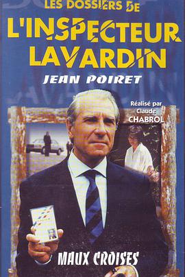 Les dossiers secrets de l'inspecteur Lavardin: Maux croisés