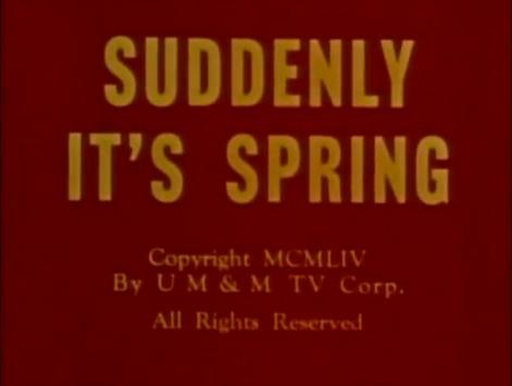 Suddenly It's Spring