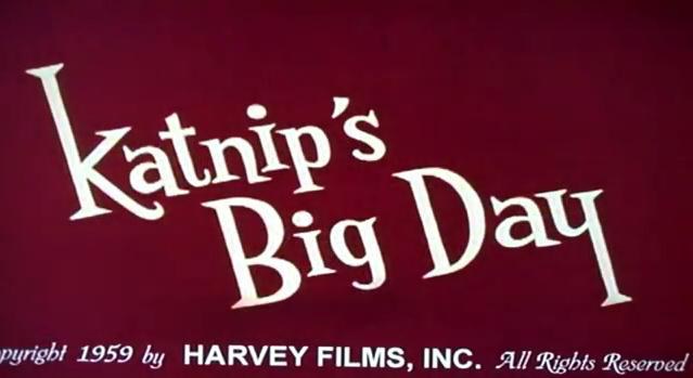 Katnip's Big Day