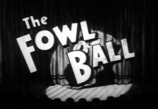 The Fowl Ball
