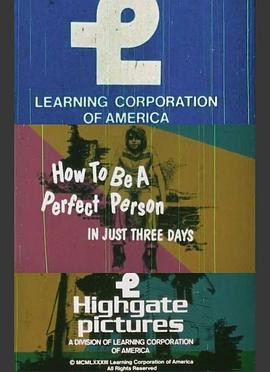 How to Be a Perfect Person in Just Three Days