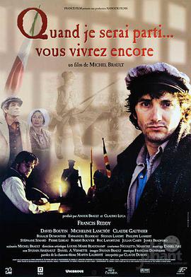 Quand je serai parti... vous vivrez encore