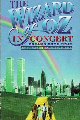 The Wizard of Oz in Concert: Dreams Come True